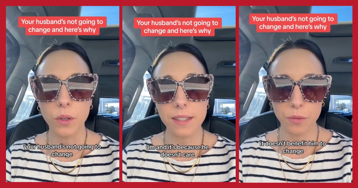 This Woman Says Some Husbands Will Never Change Because They Actually Don